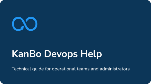 KanBo Devops Help - Technical guide for operational teams and administrators